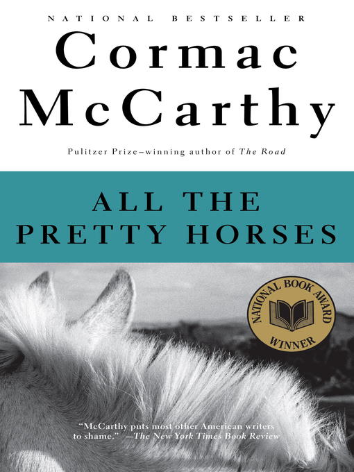 Title details for All the Pretty Horses by Cormac McCarthy - Wait list